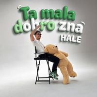 Hale - TA MALA DOBRO ZNA
