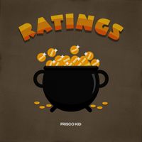 Frisco Kid - Ratings - Slop Dem Riddim