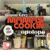 Simon Grey - Mamas Cookin' (Opolopo Remix)