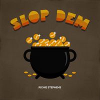 Richie Stephens - Slop Dem (2026 Remaster)