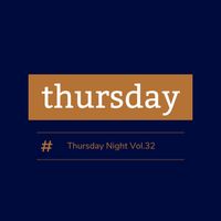 Thursday - Thursday Night, Vol. 32