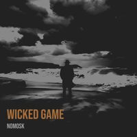 NoMosk - Wicked Game