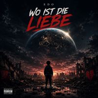 EDO - Wo ist die Liebe