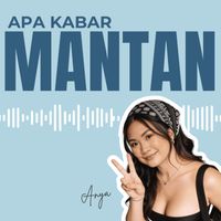 Anya - APA KABAR MANTAN