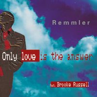 Stephan Remmler - Only Love Is The Answer