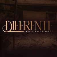 Kiko Rodriguez - DIFERENTE