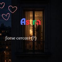 Astra - forse cercavi (?)