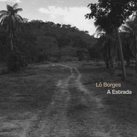 Lô Borges - A Estrada