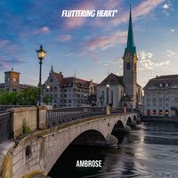 Ambrose - Fluttering Heart'