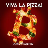 Aaron Koenig - Viva La Pizza!
