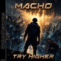 Macho - Try Higher
