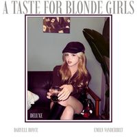Daryell Royce - A Taste For Blonde Girls (Deluxe)