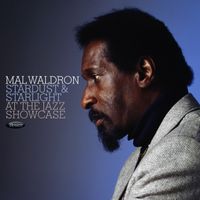 Mal Waldron - Stardust & Starlight: Live at the Jazz Showcase (Live at the Jazz Showcase, August 1979)