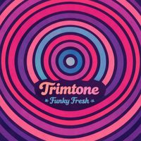 Trimtone - Funky Fresh