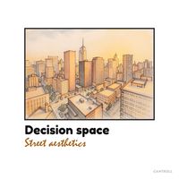 Decision Space - Street Aesthetics