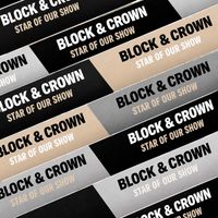 Block & Crown - Star of Our Show