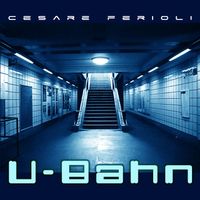Cesare Ferioli - U-Bahn