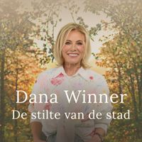 Dana Winner - De Stilte Van De Stad