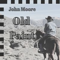 John Moore - Old Paint