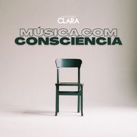 Clara - Música com Consciência (Acústico)