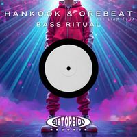 Hankook, Orebeat - Bass Ritual