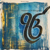Ravneet Singh - Satnam Waheguru