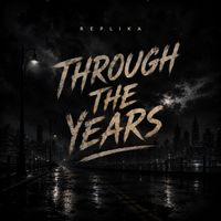 REPLIKA - THROUGH THE YEARS