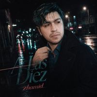 zhamid - A Las Diez