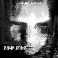Somersault - Confusing