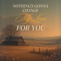 Thomas Andrew - Nothing's Gonna Change My Love For You