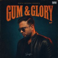 Shez - Gum & Glory