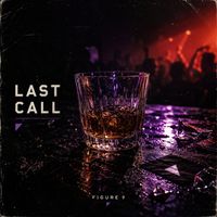 Figure 9 - Last Call
