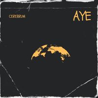Cerebrum - Aye
