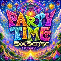 Sixsense - Party Time (Remix)