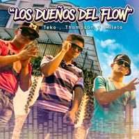 THOMPSON - Los Dueños Del Flow