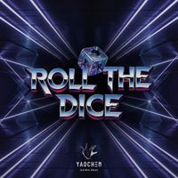 YAOCHEN - ROLL THE DICE