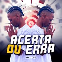 Mc DVS and DJ LUCAS MIX - ACERTA OU ERRA