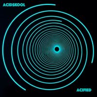 ACIDSKOOL - Acified