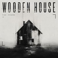 The Frame - Wooden House