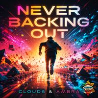 Cloud6, Ambra - Never Backing Out