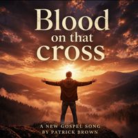 Patrick Brown - Blood on that cross