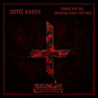ORTIZ KAREV - TOUGH KID 160 (SPECIAL FUCK YOU MIX)