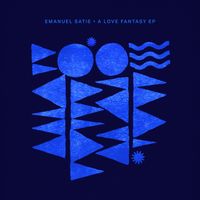Emanuel Satie - A Love Fantasy EP