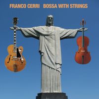 Franco Cerri - Bossa with Strings