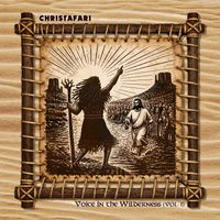 Christafari - Voice in the Wilderness Vol. 1
