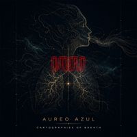 Aureo Azul - Cartographies of Breath