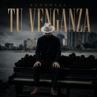 Sandoval - Tu Venganza