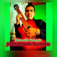 Julián Saavedra Requintista - Melancólia Bohemia