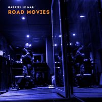 Gabriel Le Mar - Road Movies