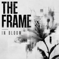 The Frame - In Bloom
